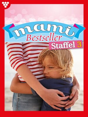 cover image of Mami Bestseller Staffel 3 – Familienroman